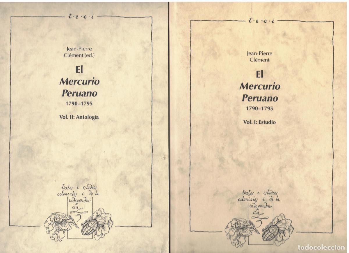 Libros de segunda mano: Per&uacute;.Lima.El Mercurio Peruano 1790-1795 2 tomos.Estudio y Antologia.Jean Pierre Cl&eacute;ment 1997