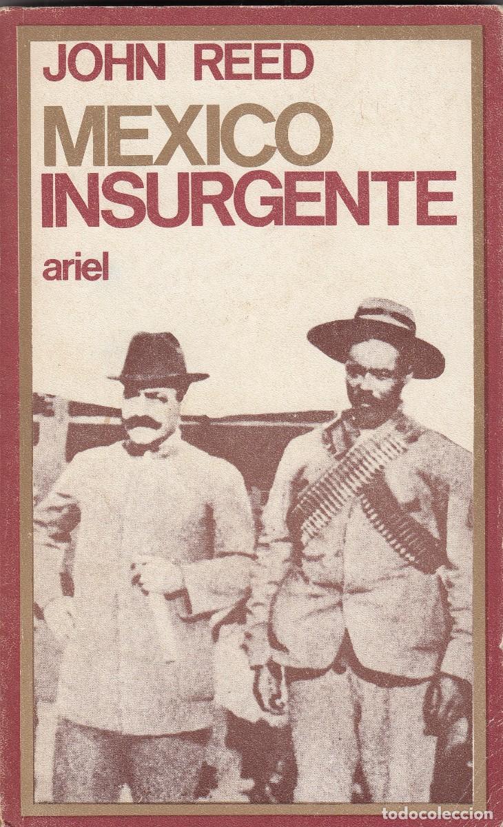 Libros de segunda mano: M&Eacute;XICO INSURGENTE. JOHN REED. AEG