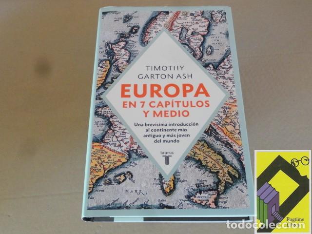 Libros de segunda mano: GARTON ASH, Timothy: Europa en 7 cap&iacute;tulos y medio (Trad:Andr&eacute;s Barba/Alvaro Marcos)