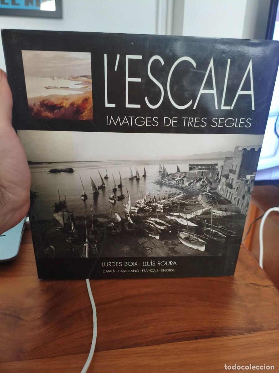 Libros de segunda mano: L'ESCALA IMATGES DE TRES SEGLES LURDES BOIX - LLU&Iacute;S ROURA. DEDICATORIA DE L'ALCALDE DE L'ESCALA