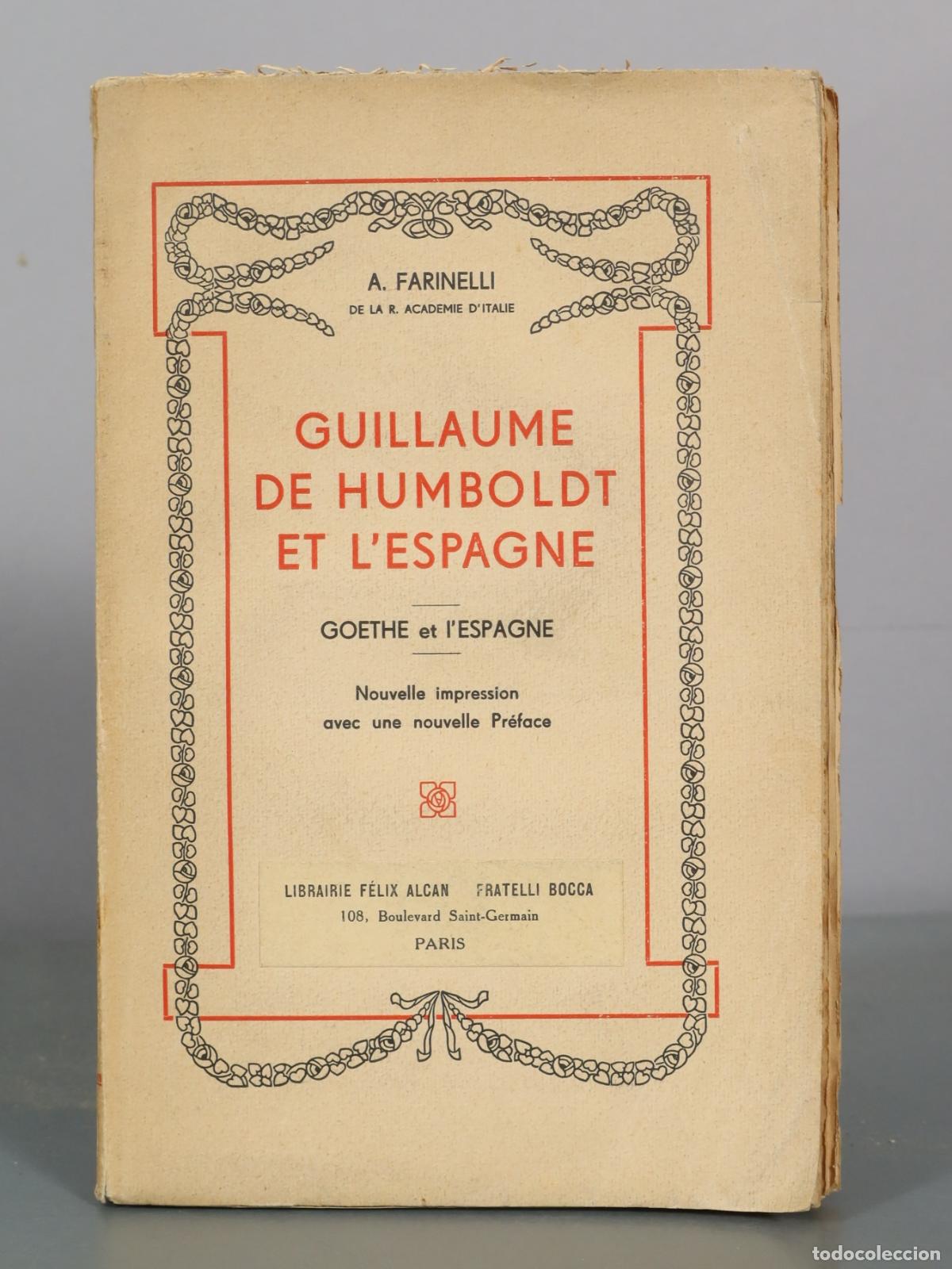Libros de segunda mano: Guillaume de Humboldt et l'Espagne - Goethe et l'Espagne - A. Farinelli - Librairie Felix Alcan