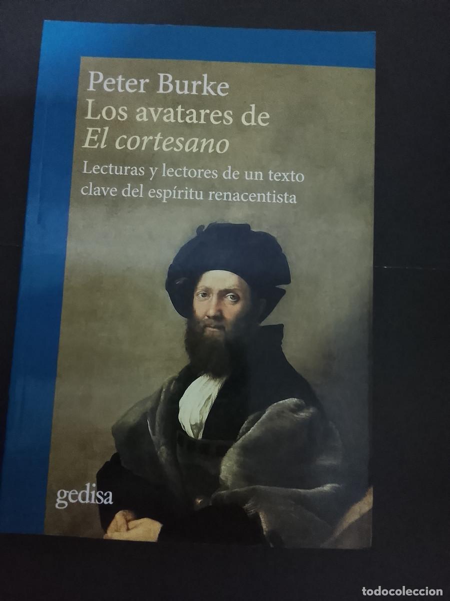 Libros de segunda mano: Peter Burke: Los avatares de El cortesano (Editorial Gedisa. 2023)