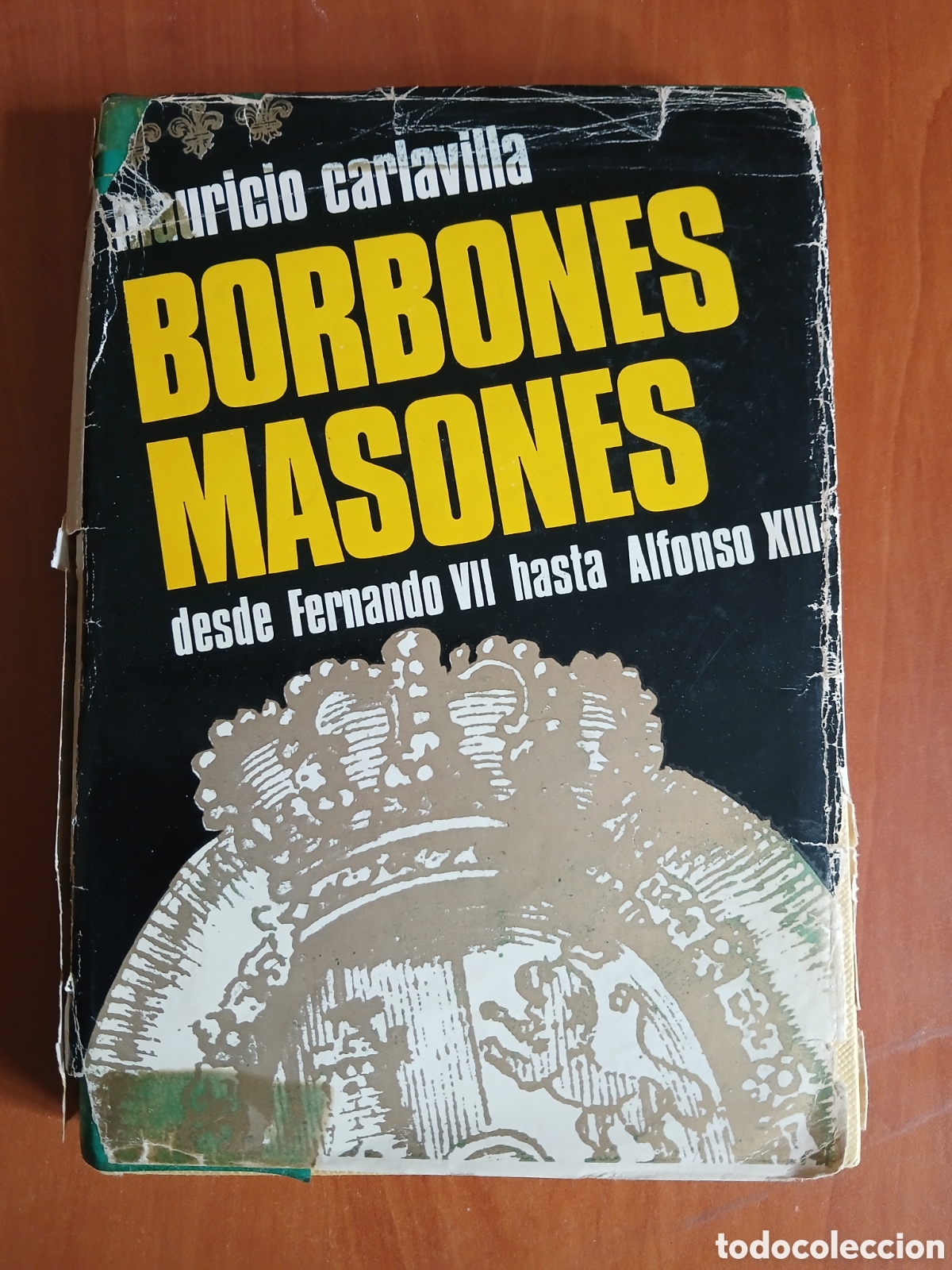 Libros de segunda mano: Borbones y Masones. Mauricio Carlavilla.