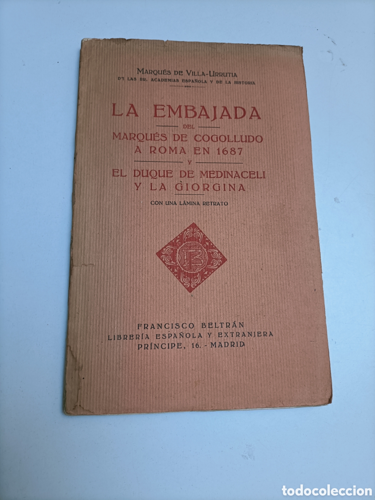 Libros de segunda mano: La embajada del Marqu&eacute;s de Cogolludo a Roma en 1687. El duque de Medinaceli y la Giorgina