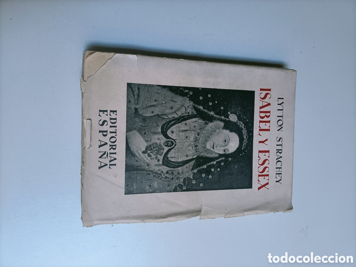 Libros de segunda mano: Isabel y Essex. Historia tr&aacute;gica Lytton Strachey