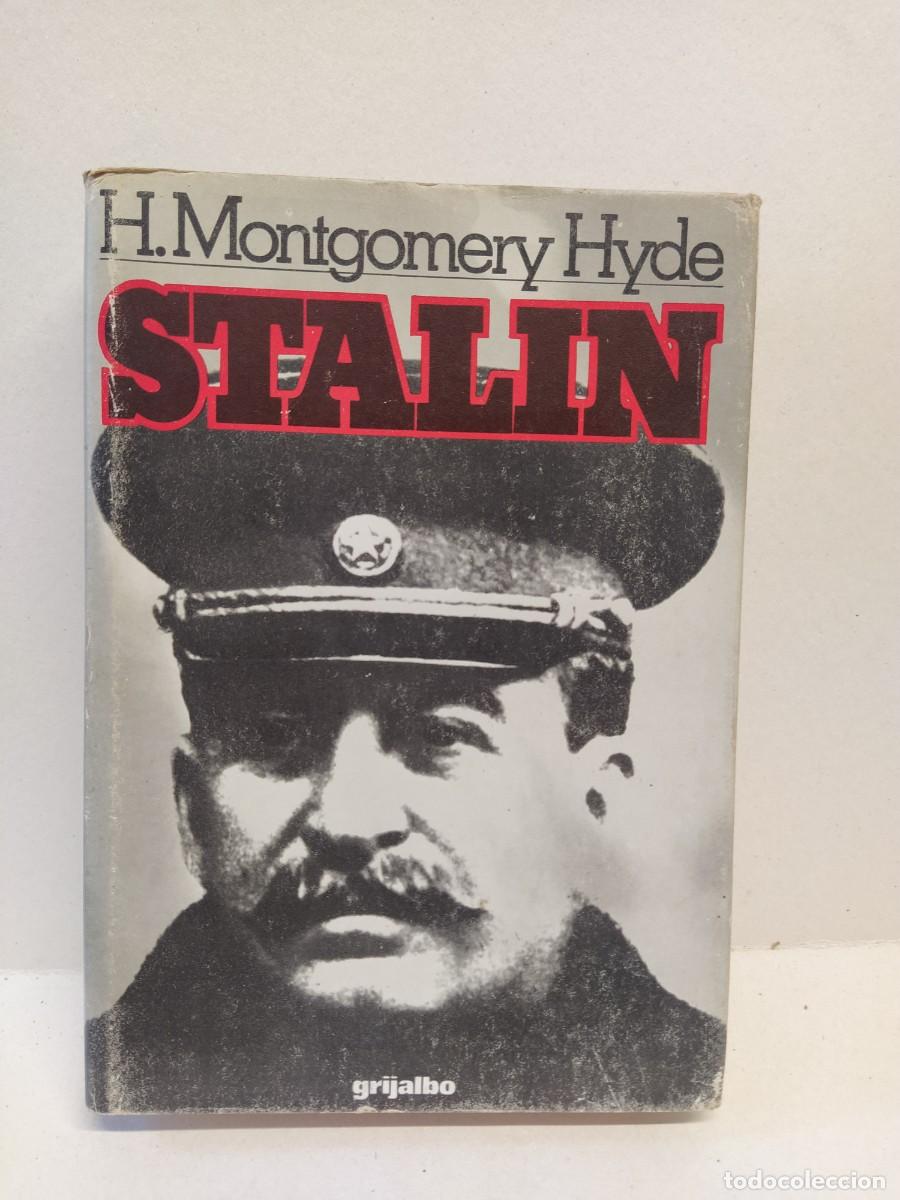 Libros de segunda mano: H. Montgomery Hyde - Stalin. Historia de un dictador.
