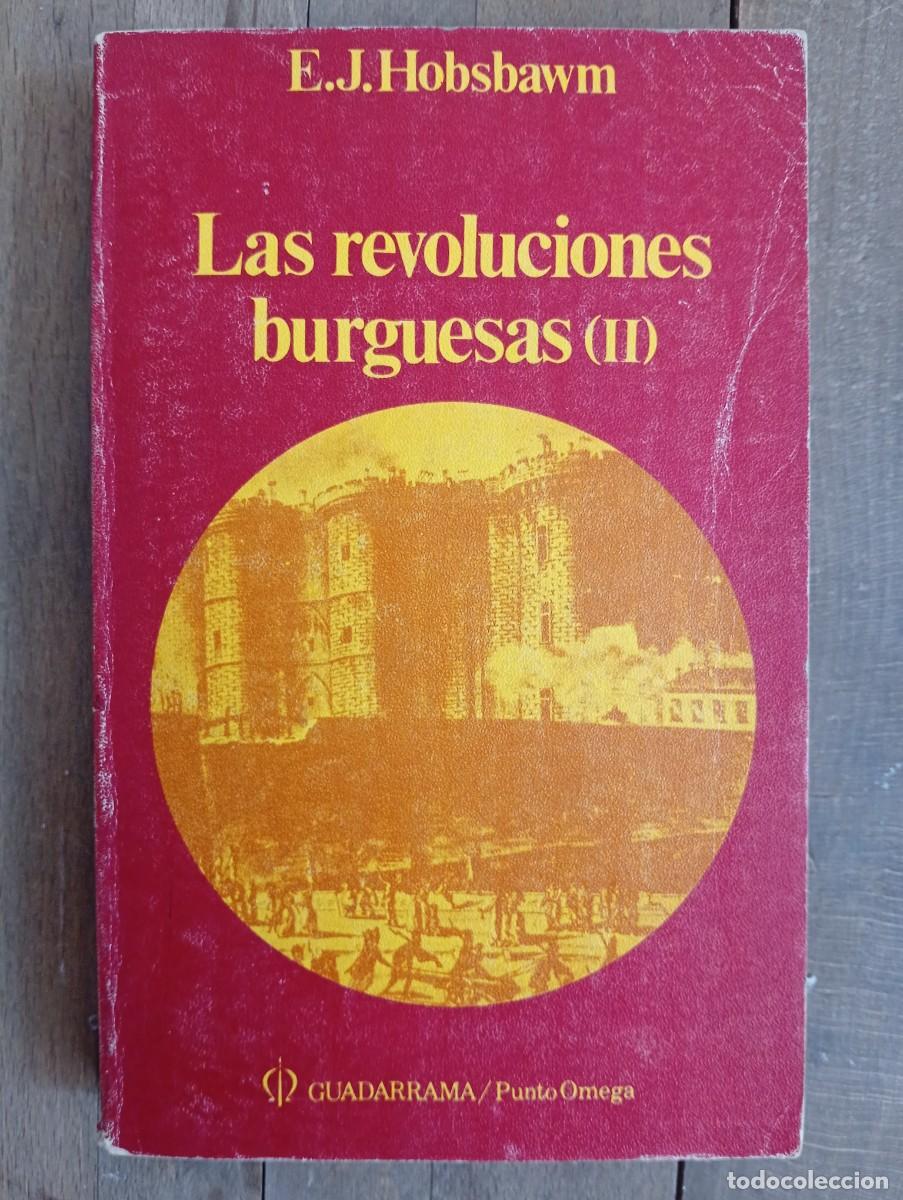 Libros de segunda mano: E. J. Hobbawm. Las revoluciones burguesas (II)