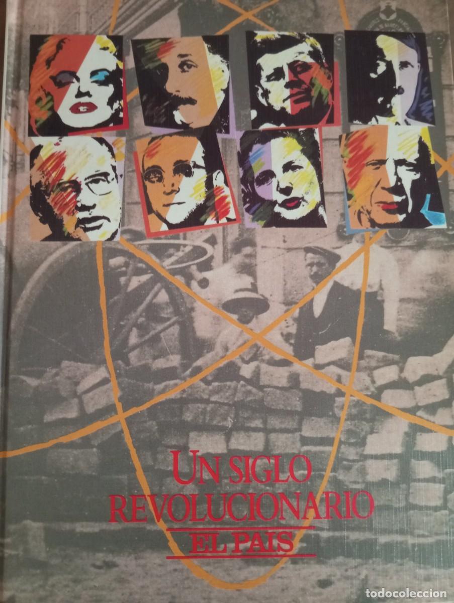 Libros de segunda mano: UN SIGLO REVOLUCIONARIO, EL PA&Iacute;S