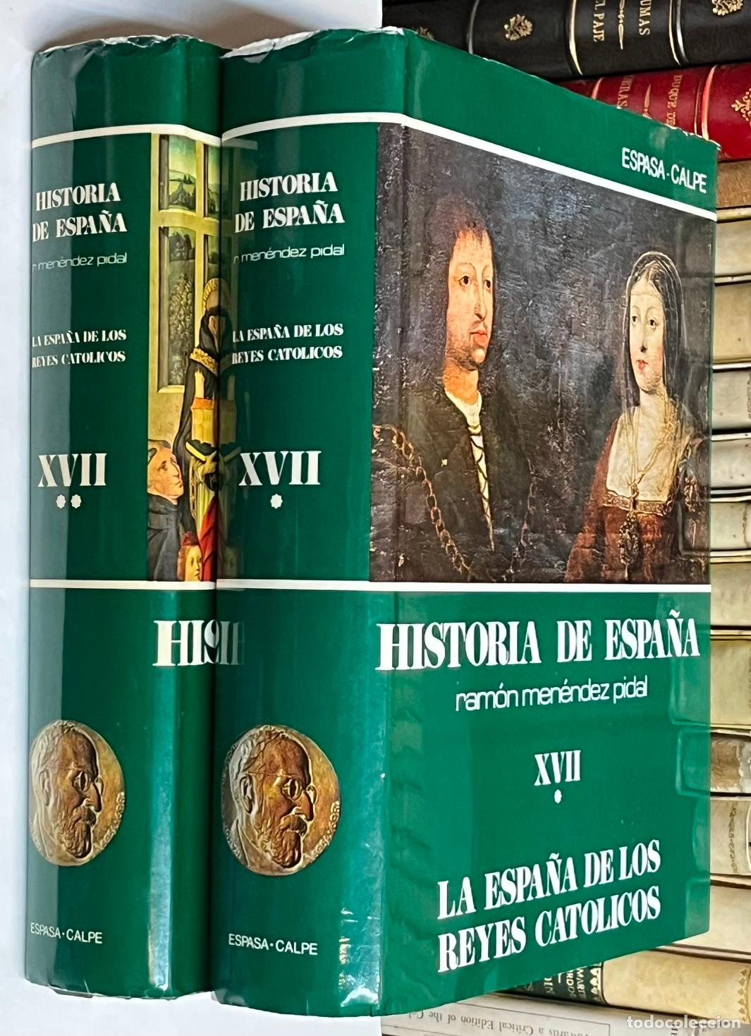 Libros de segunda mano: A&Ntilde;O 1978 - LA ESPA&Ntilde;A DE LOS REYES CAT&Oacute;LICOS TOMOS XVII (1 Y 2) HISTORIA DE ESPA&Ntilde;A MEN&Eacute;NDEZ PIDAL