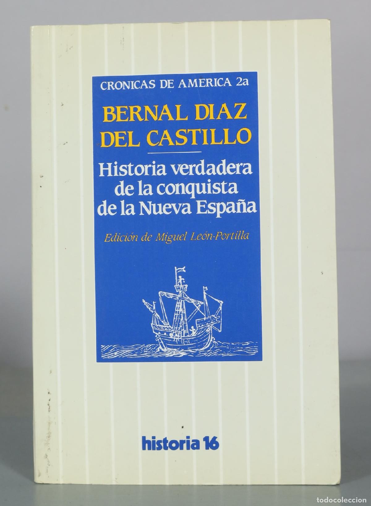 Libros de segunda mano: Historia verdadera de la conquista de la Nueva Espa&ntilde;a - Bernal D&iacute;az del Castillo - Historia 16