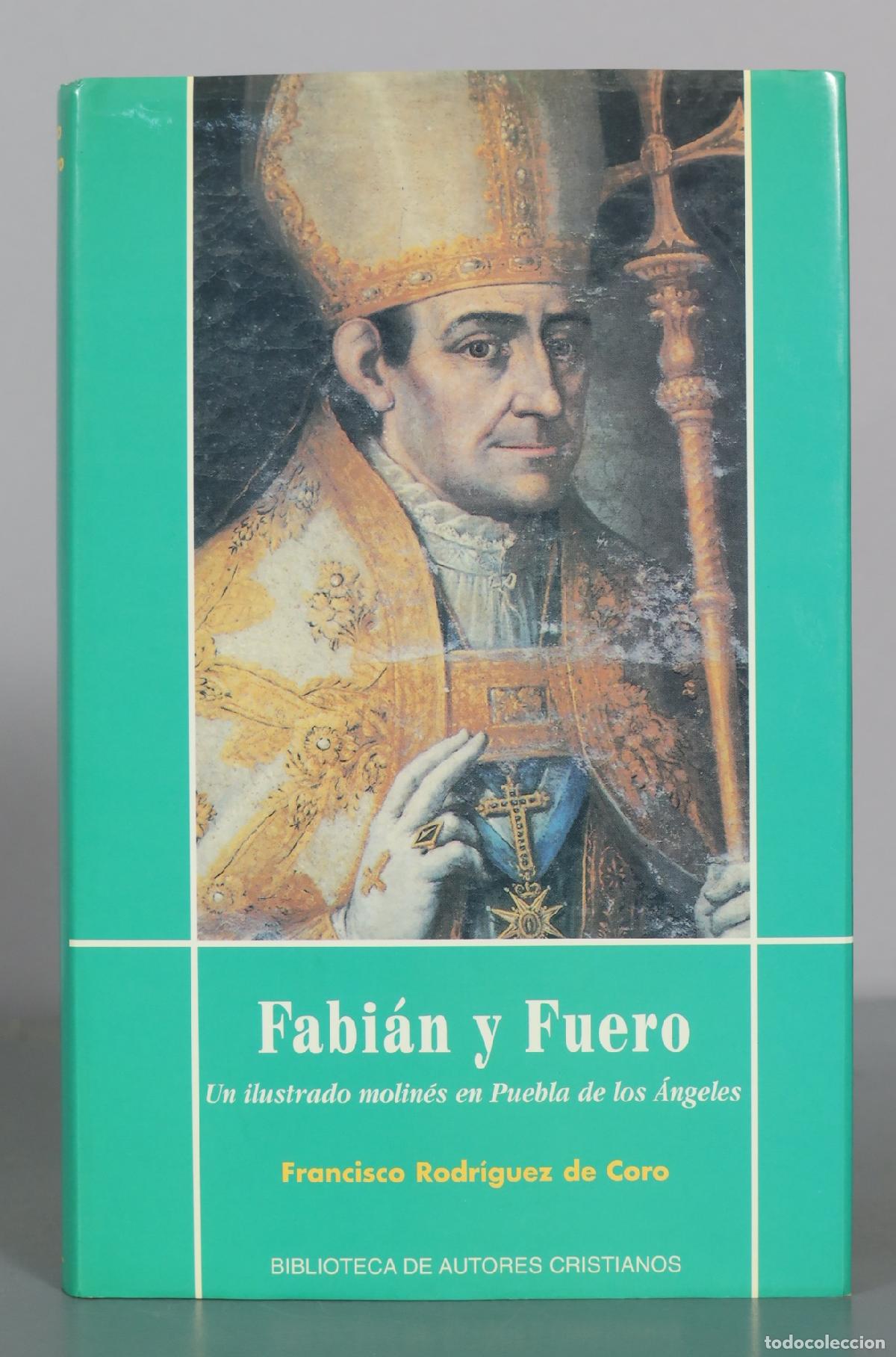 Libros de segunda mano: FABI&Aacute;N Y FUERO. Un ilustrado molin&eacute;s en Puebla de los &Aacute;ngeles Rodr&iacute;guez de DEDICADO AUTOGRAFO AUTORA