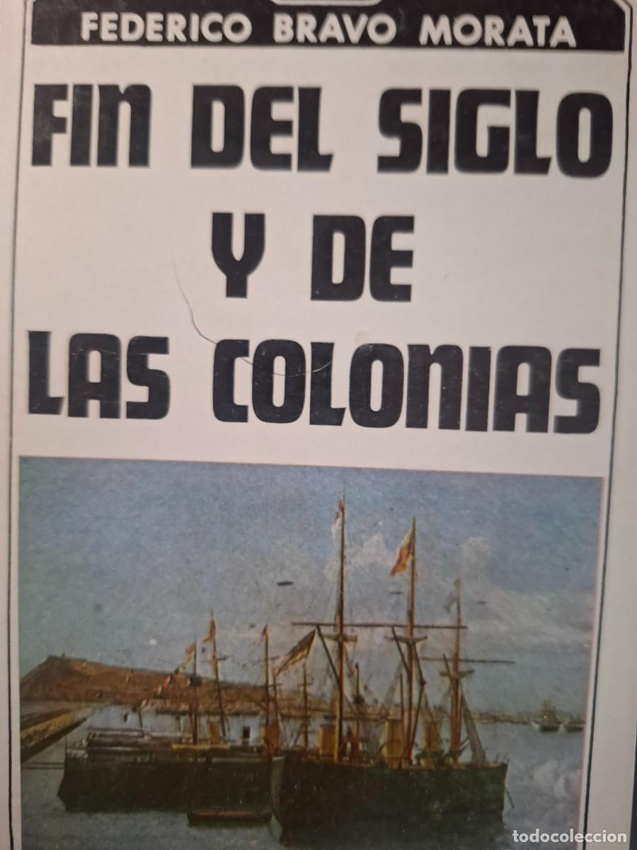 Second hand books: fin del siglo y de las colonias Federico Bravo Morata