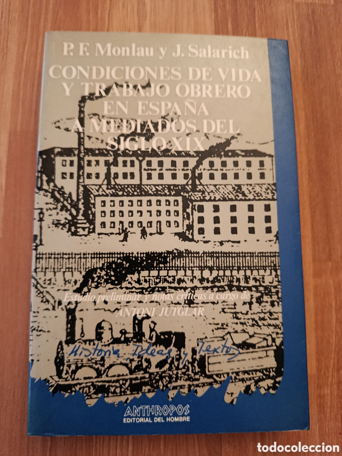 Libros de segunda mano: Condiciones de vida y trabajo obrero en Espa&ntilde;a a mediados del siglo XIX. P F Monlau y J. Salarich