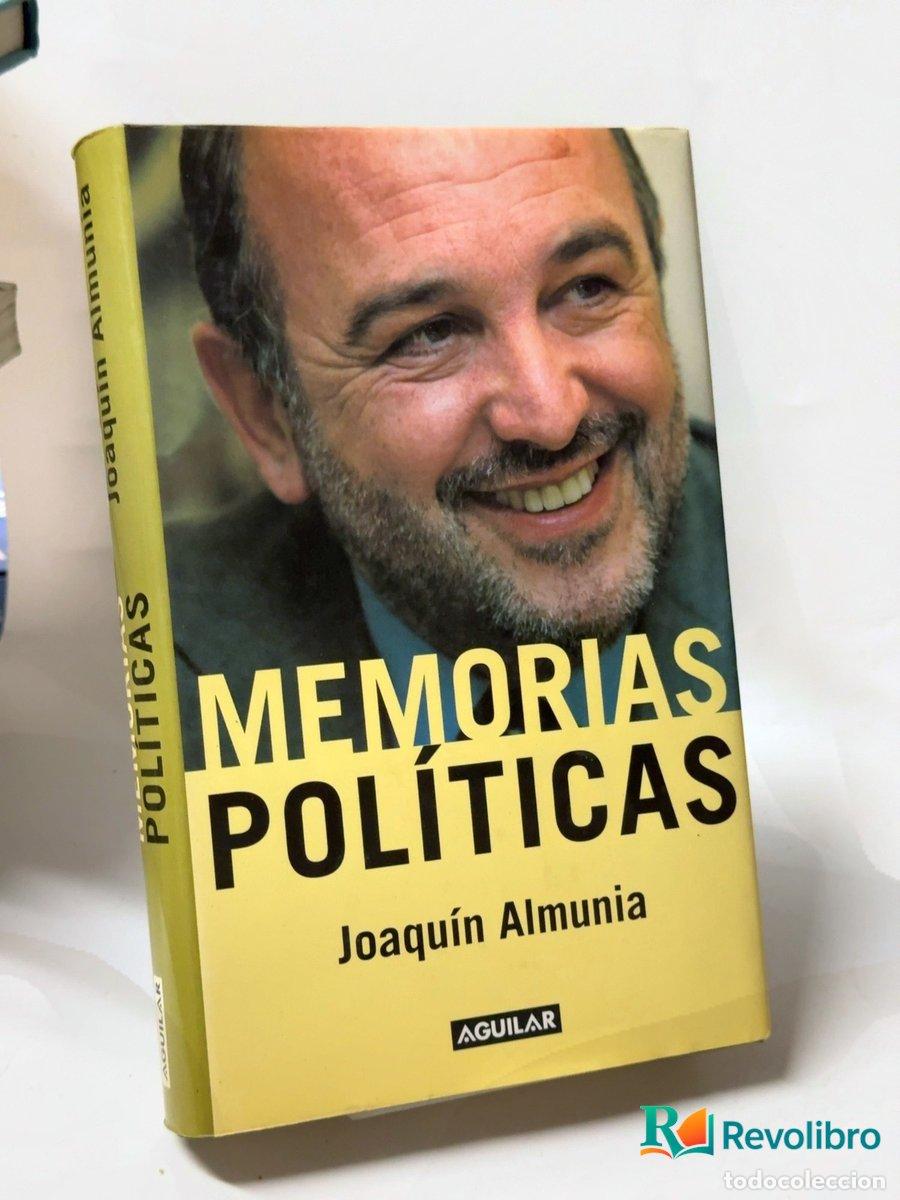 Libros de segunda mano: Memorias pol&iacute;ticas - Joaqu&iacute;n Almunia