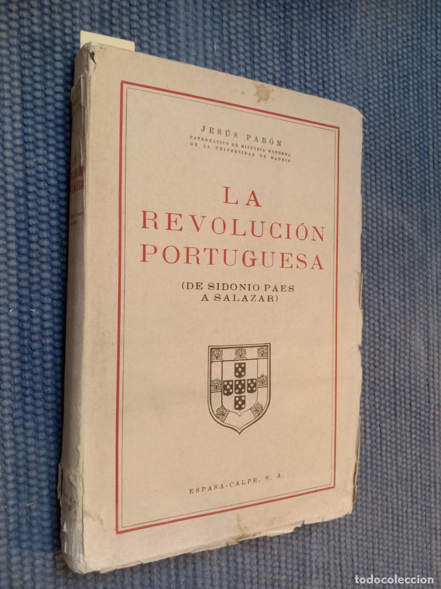 Libros de segunda mano: La revoluci&oacute;n portuguesa (de Sidonio Paes a Salazar)