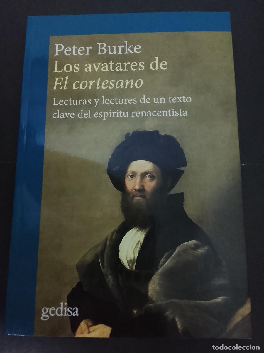 Libros de segunda mano: Peter Burke: Los avatares de El cortesano (Editorial Gedisa. 2023)