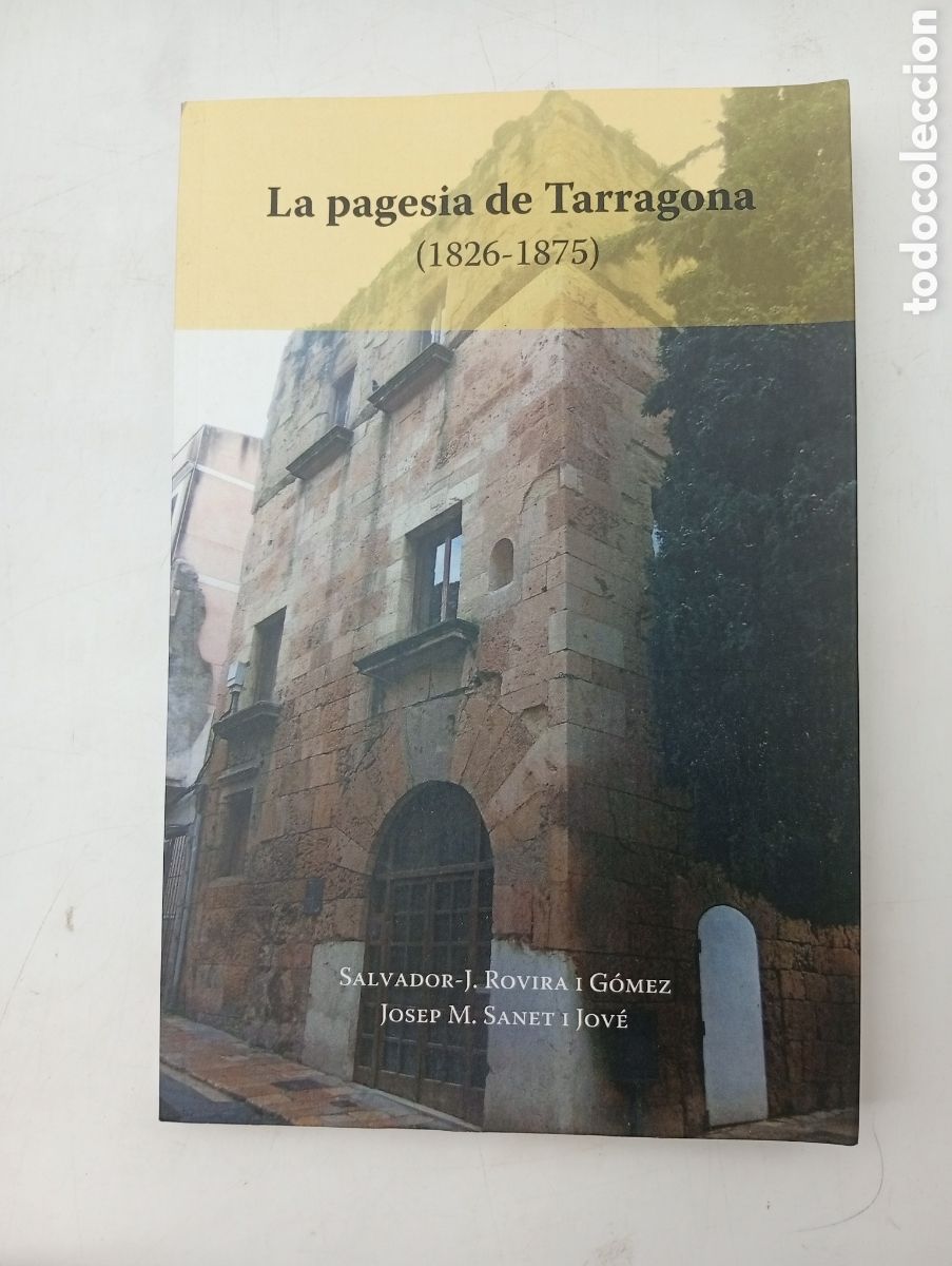 Libros de segunda mano: La pagesia a Tarragona 1826-1875 firmado autor Salvador Rovira