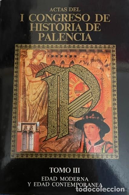 Libros de segunda mano: Actas del I Congreso de Historia de Palencia. Tomo III