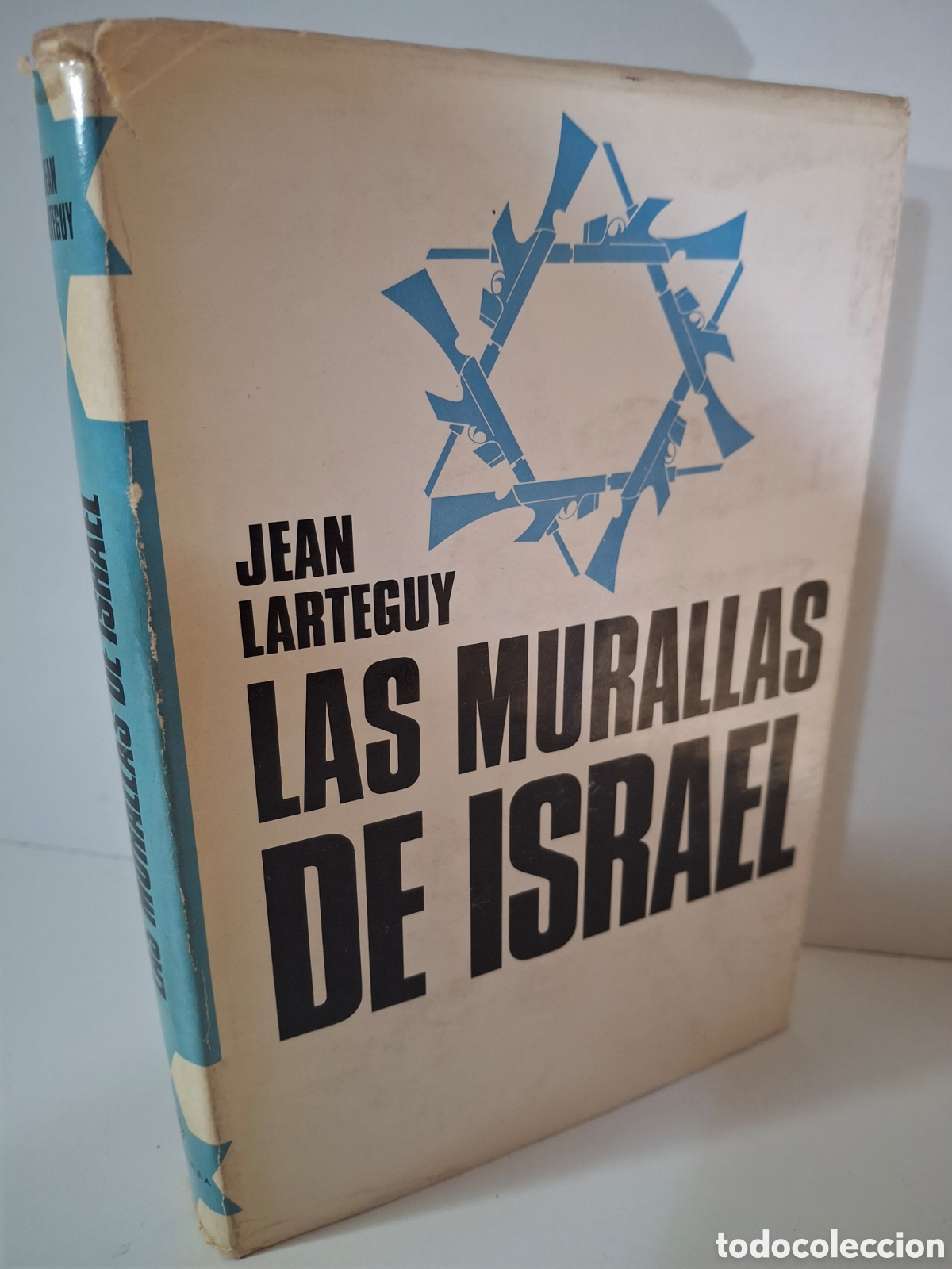 Libros de segunda mano: LAS MURALLAS DE ISRAEL, JEAN LARTEGUY, PLAZA & JANES, 1969