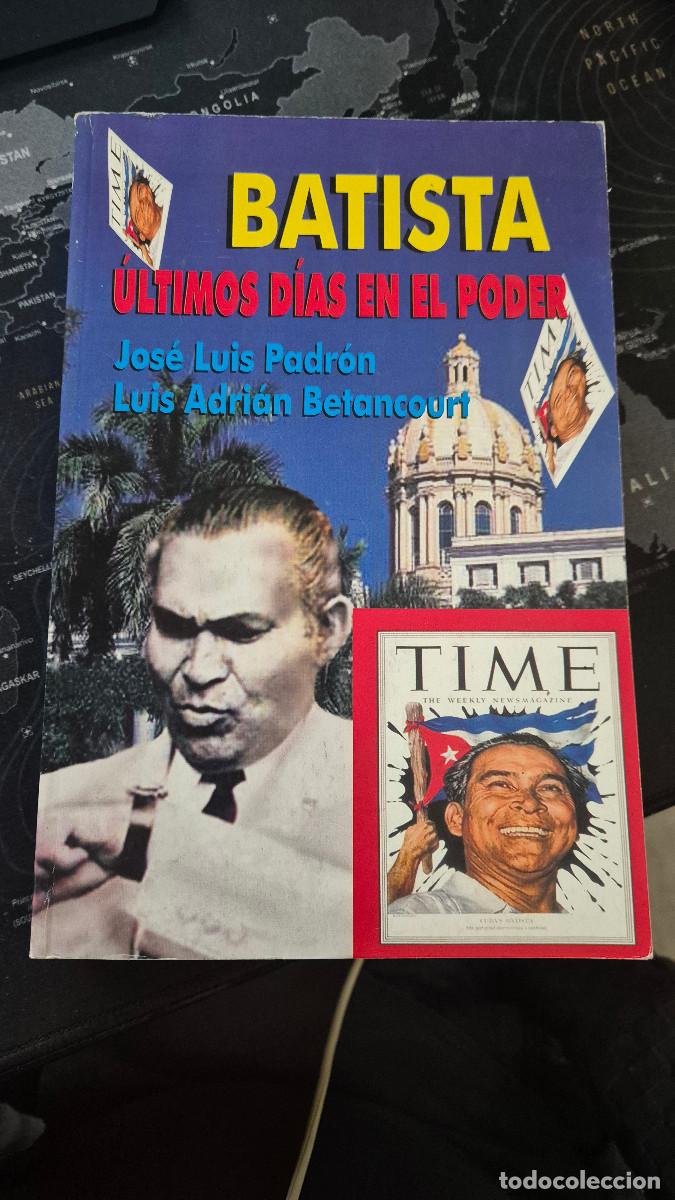 Libros de segunda mano: CUBA Batista, ultimos dias en el poder