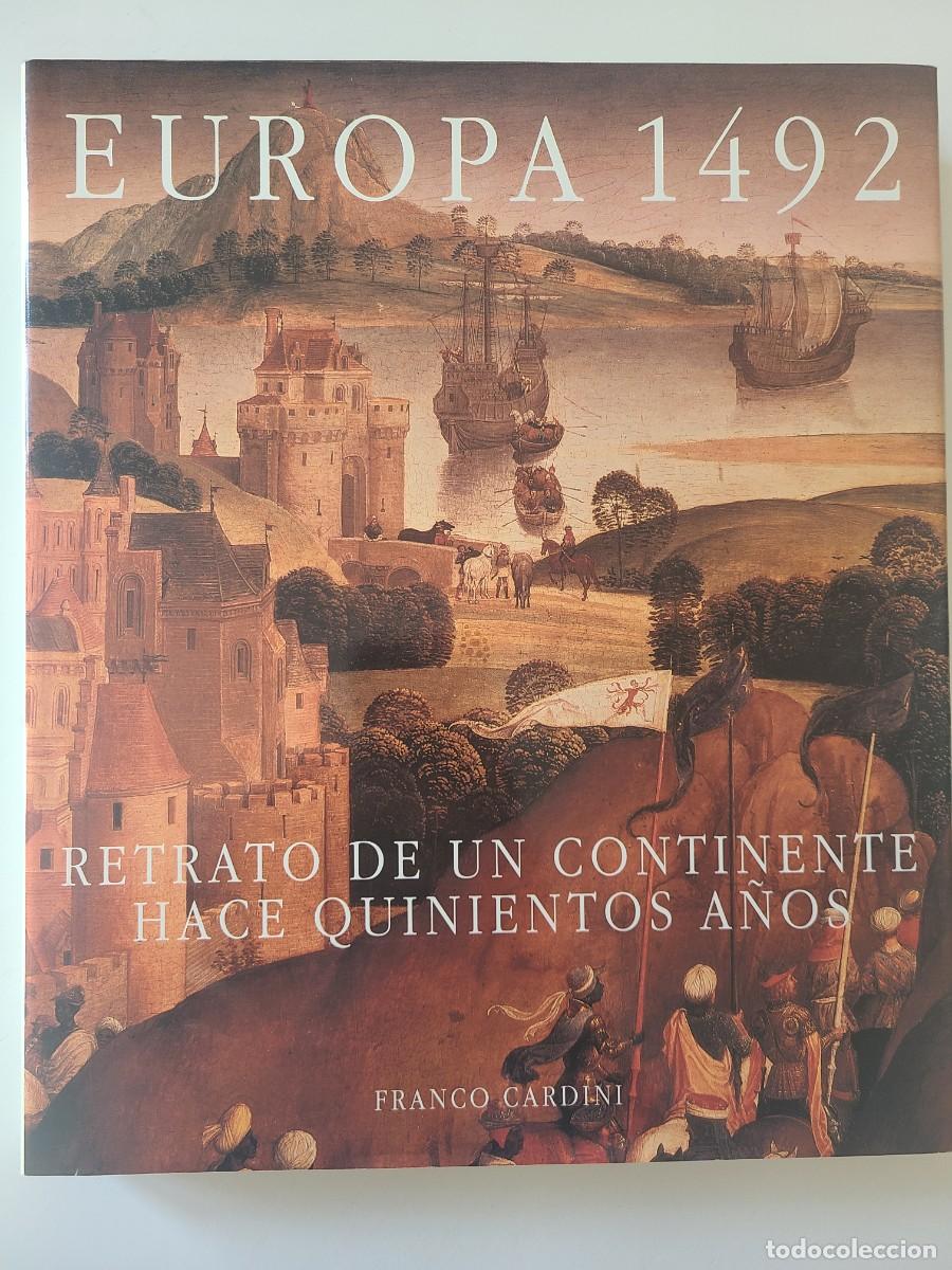 Libros de segunda mano: Europa 1492. Retrato de un continente hace quinientos a&ntilde;os. Franco Cardini