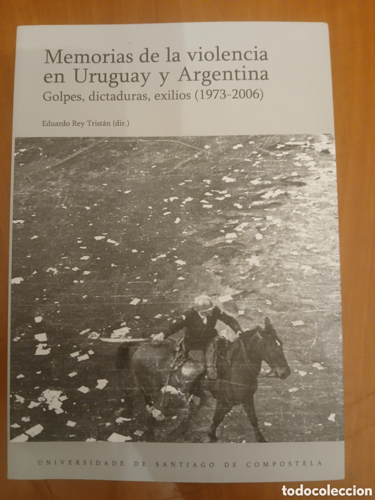 Libros de segunda mano: Memorias de la violencia en Uruguay y Argentina. Eduardo Rey Trist&aacute;n ( dir. )