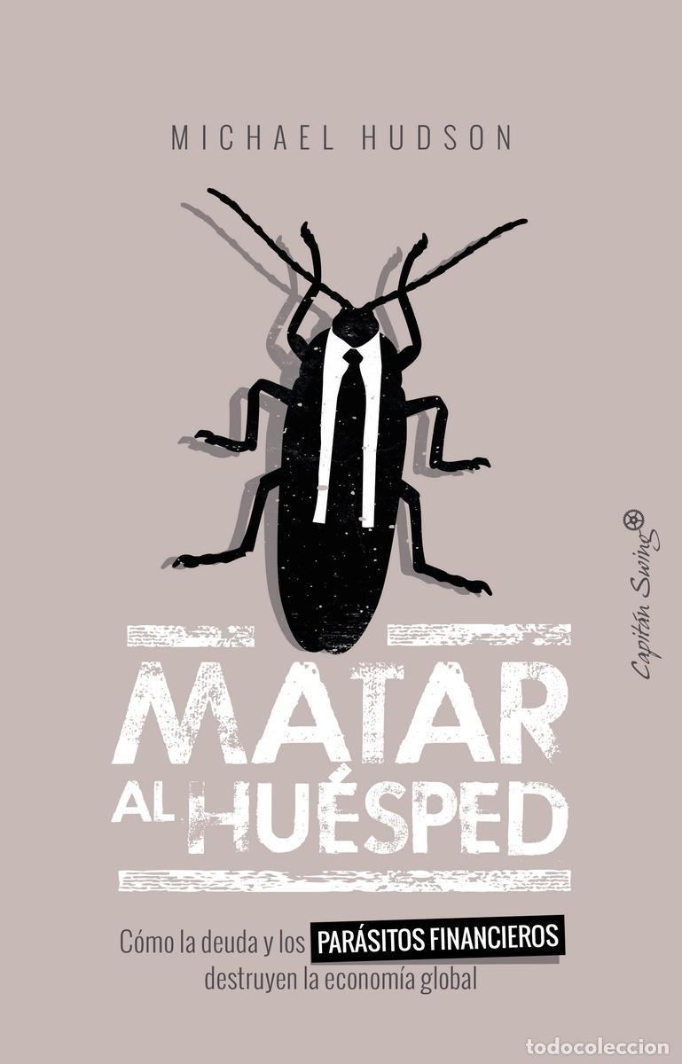 Libros de segunda mano: Matar al huesped. - Hudson, Michael. - Foto 1