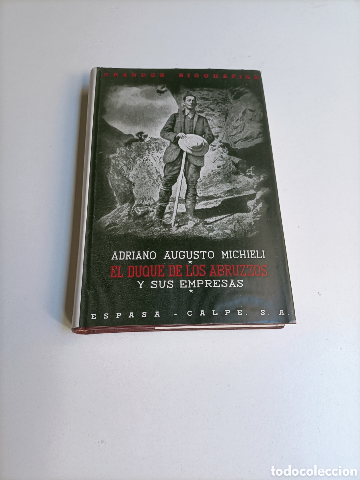 Libros de segunda mano: El duque de los Abruzzos y sus empresas. Adriano Augusto