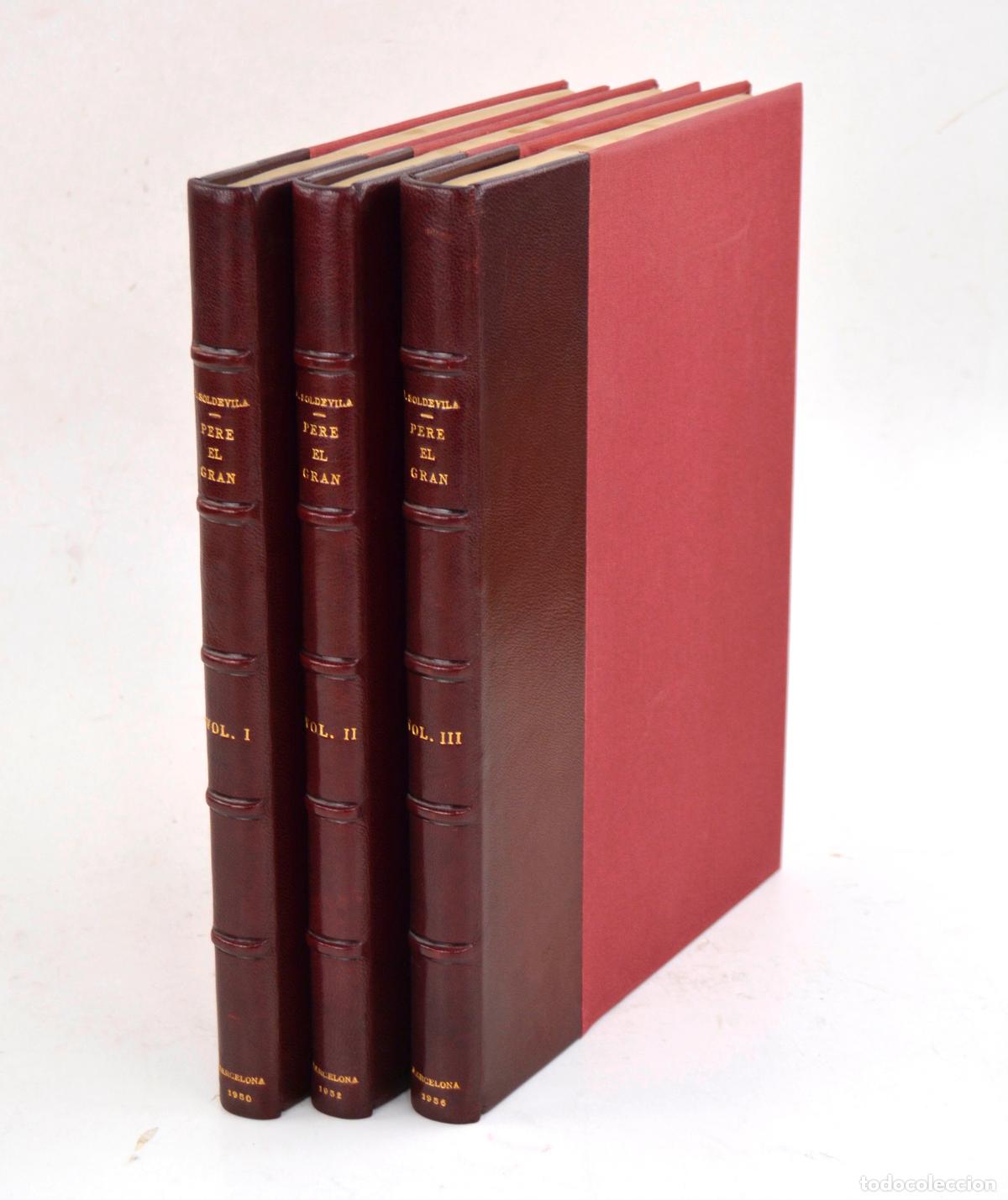 Libros de segunda mano: Pere el Gran, Institut d'Estudis Catalans, 1950, Ferran Soldevila, 3 tomos, Barcelona.