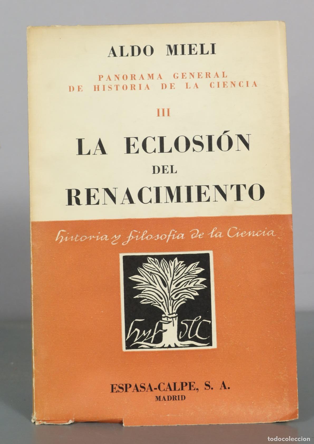 Libros de segunda mano: Panorama General de Historia de la Ciencia III - La Eclosi&oacute;n del Renacimiento - Aldo Mieli -