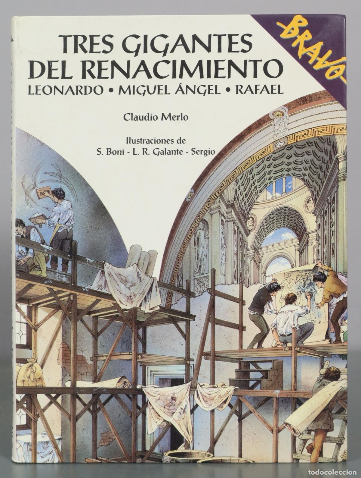Libros de segunda mano: Tres Gigantes del Renacimiento - Leonardo, Miguel &Aacute;ngel, Rafael - Claudio Merlo - Editex