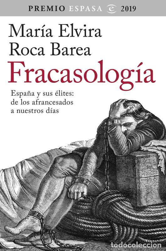 Libros de segunda mano: Fracasolog&iacute;a. - Roca Barea, Mar&iacute;a Elvira.