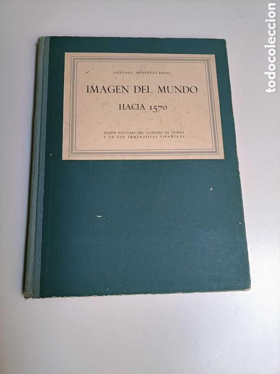 Libros de segunda mano: Imagen del mundo hacia 1570. seg&uacute;n notas del consejo de Indias Gonzalo Men&eacute;ndez Pidal