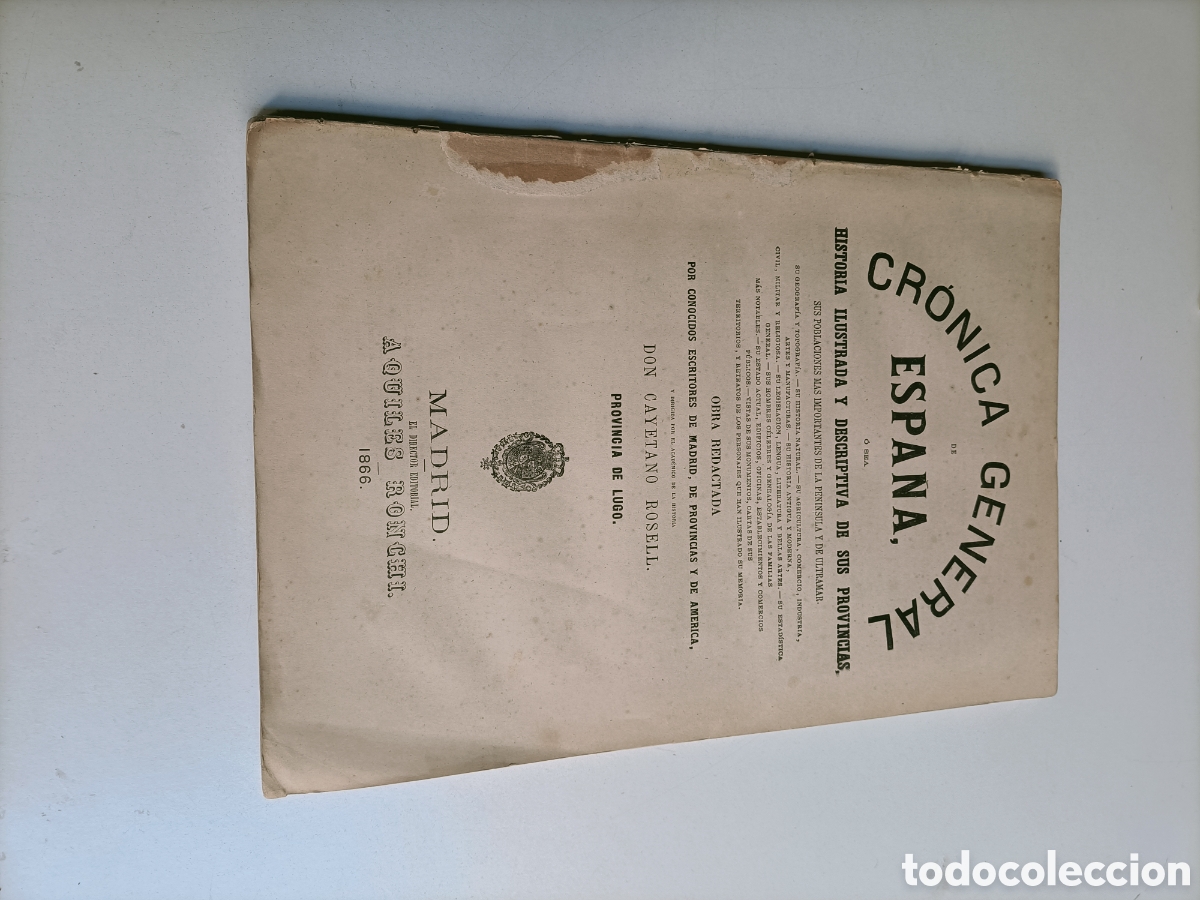Libros de segunda mano: Cr&oacute;nica general de Espa&ntilde;a. Historia ilustrada y descriptiva dl provincias. Lugo 1866 temas gallegos