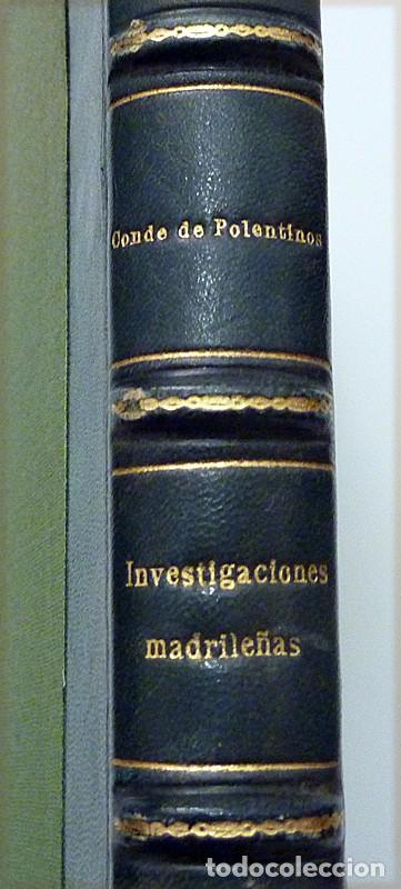 Libros de segunda mano: INVESTIGACIONES MADRILE&Ntilde;AS - CONDE DE POLENTINOS - AYTO. DE MADRID - 1948 - MUY BUEN ESTADO
