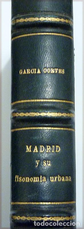 Libros de segunda mano: MADRID Y SU FISONOM&Iacute;A URBANA - MARIANO GARC&Iacute;A CORT&Eacute;S - AYTO. DE MADRID - 1950 - EXCELENTE