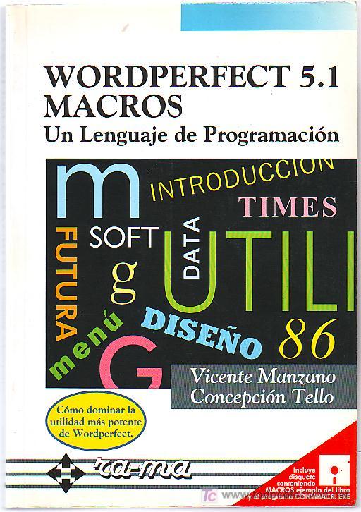 Libros de segunda mano: Wordperfect 5.1 Macros. Un lenguaje de Programaci&oacute;n. Edi. Ra-ma. - Foto 1