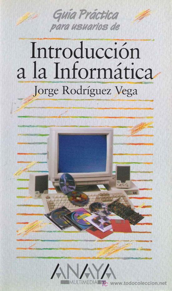 Libros de segunda mano: Introducci&oacute;n a la inform&aacute;tica / Jorge Rodr&iacute;guez Vega - Foto 1
