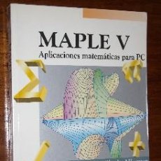 Libros de segunda mano: MAPLE V POR AGUSTÍN CARRILLO DE ALBORNOZ E INMACULADA LLAMAS DE RAMA EN MADRID 1995. Lote 26939338