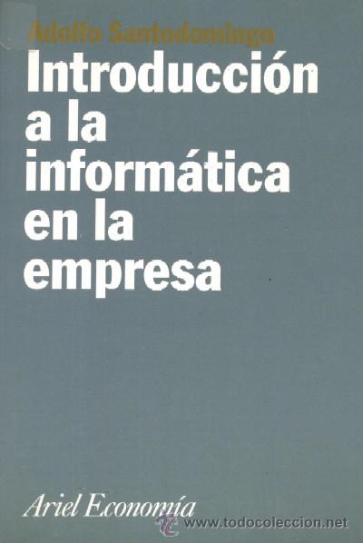 Libros de segunda mano: INTRODUCCION A LA INFORMATICA EN LA EMPRESA  (EC-46) - Foto 1