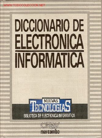 Libros de segunda mano: Diccionario de electr&oacute;nica-inform&aacute;tica. 1986. Tapas duras. - Foto 1