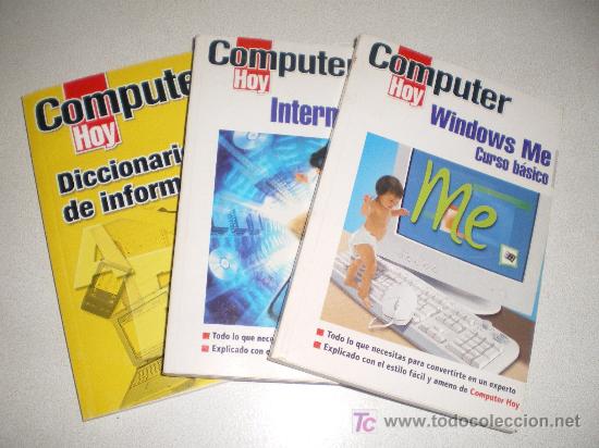 Libros de segunda mano: 3 LIBROS COMPUTER HOY - INTERNET FACIL + WINDOWS ME + DICCIONARIO DE INFORMATICA VOL. 1 A-D - Foto 1