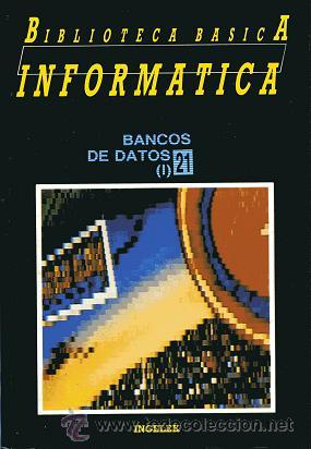 Libros de segunda mano: Biblioteca B&aacute;sica de Inform&aacute;tica, n&ordm; 21: Bancos de datos I - OFERTAS DOCABO - Foto 1