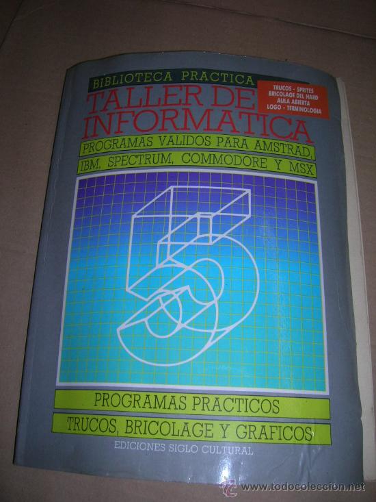 Libros de segunda mano: Taller de Informatica, n&ordm; 5. Programas para AMSTRAD, IBM, SPECTRUM, COMMODORE, MSX. a&ntilde;o 1987. - Foto 1