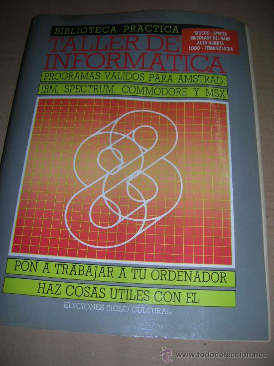 Libros de segunda mano: Taller de Informatica, n&ordm; 8. Programas para AMSTRAD, IBM, SPECTRUM, COMMODORE, MSX. A&ntilde;o 1987.. - Foto 1