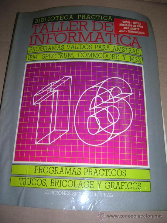 Libros de segunda mano: Taller de Informatica n&ordm; 16. Programas para AMSTRAD, IBM, SPECTRUM, COMMODORE, MSX. A&ntilde;o 1987. - Foto 1