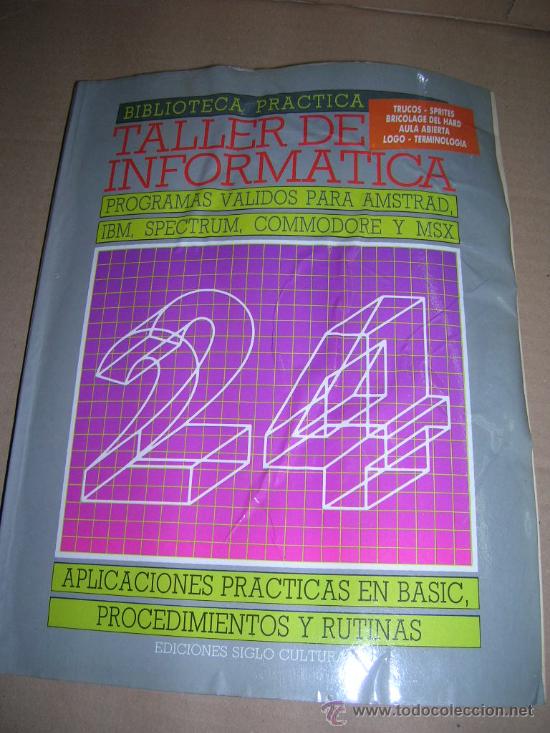 Libros de segunda mano: Taller de Informatica n&ordm; 24. Programas para AMSTRAD, IBM, SPECTRUM, COMMODORE, MSX. A&ntilde;o 1987. - Foto 1
