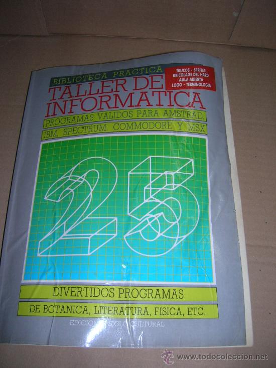 Libros de segunda mano: Taller de Informatica n&ordm; 25. Programas para AMSTRAD, IBM, SPECTRUM, COMMODORE, MSX. A&ntilde;o 1987. - Foto 1