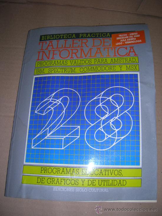 Libros de segunda mano: Taller de Informatica n&ordm; 28. Programas para AMSTRAD, IBM, SPECTRUM, COMMODORE, MSX. A&ntilde;o 1987. - Foto 1