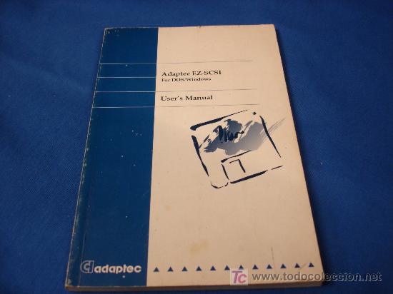 Libros de segunda mano: ADAPTEC EZ-SCSI FOR DOS/WINDOWS. MANUAL DEL USUARIO. ADAPTEC 1992 - Foto 1